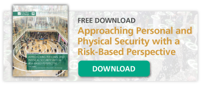 Free Download: Approaching Personal and Physical Security with a Risk-Based Perspective