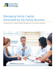 Managing Family Capital Generated by the Family Business